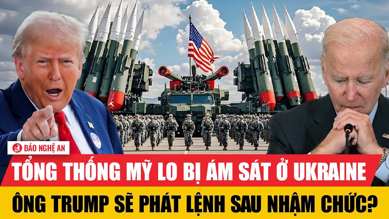 Tiêu điểm quốc tế: Tổng thống Mỹ lo bị ám sát ở Ukraine; Ông Trump sẽ phát lệnh sau nhậm chức?