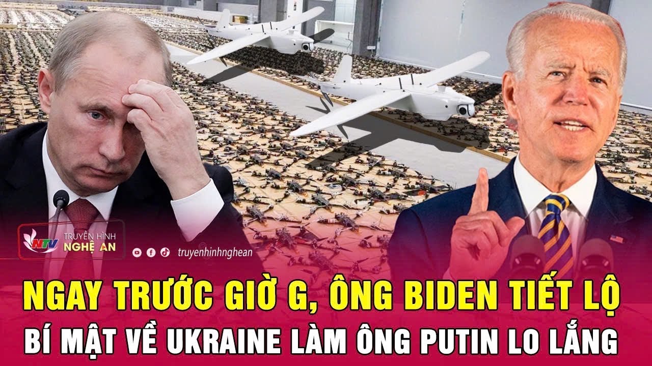 Thời sự quốc tế 19/1: Ngay trước giờ G, ông Biden tiết lộ bí mật về Ukraine làm ông Putin lo lắng