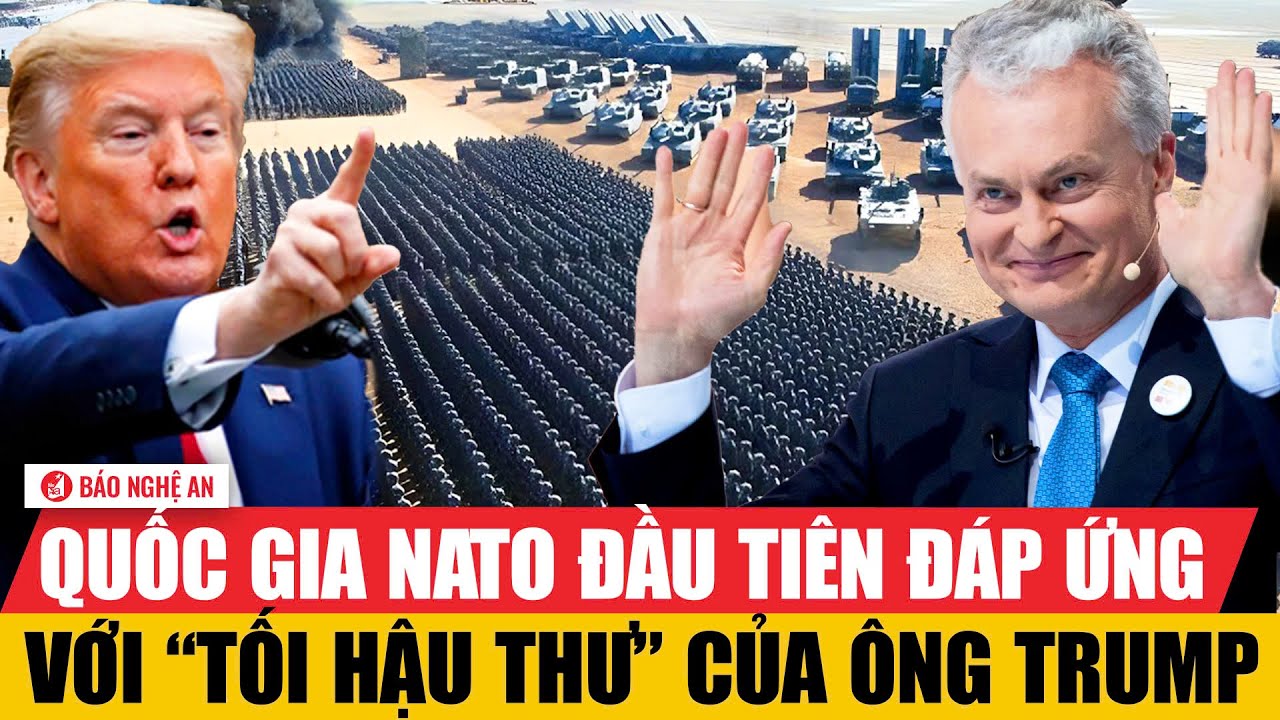 Quốc gia NATO đầu tiên đáp ứng với “tối hậu thư” của ông Trump