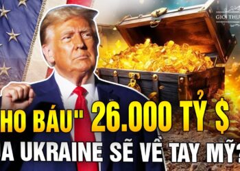 Ông Trump giúp Mỹ tiếp cận “Kho Báu 26.000 Tỷ USD” Của Ukraine Như thế nào?