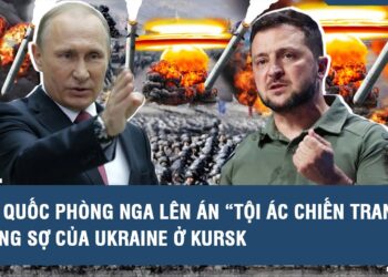 Bộ Quốc phòng Nga lên án “tội ác chiến tranh” đáng sợ của Ukraine ở Kursk