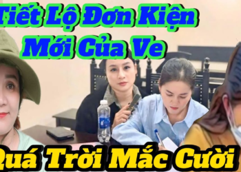 Tiết L/ộ Đ/ơn K/iện mới của ve quá trời mắc cười