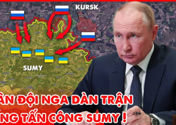Quân đội Nga đồng loạt vượt biên giới từ Kursk tiến đánh Sumy