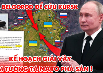 Nga bắt bài ở Belgorod kế hoạch giải cứu lính NATO bị vây chặt ở Kursk