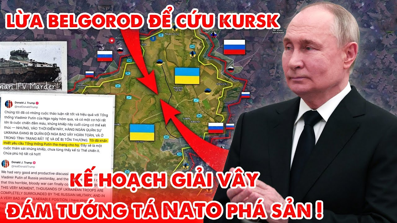 Nga bắt bài ở Belgorod kế hoạch giải cứu lính NATO bị vây chặt ở Kursk