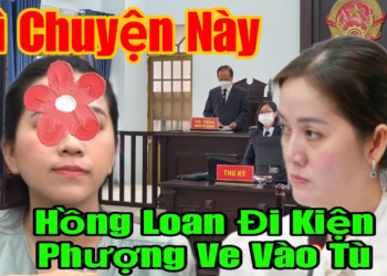 Biến Căng : HỒNG LOAN ĐI KIỆN PHƯỢNG VE SẼ VÀO Tờ , VÌ TỘI LỪA ĐẢO MẠO DANH VỀ CHUYỆN NÀY.