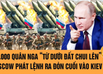 Toàn cảnh thế giới: 200.000 quân Nga “từ dưới đất chui lên”, Moscow lệnh ra đòn cuối vào Kiev
