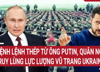 Điểm nóng thế giới: Mệnh lệnh thép từ ông Putin, quân Nga truy lùng lực lượng vũ trang Ukraine