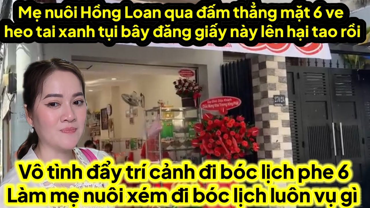 Mẹ nuôi Hồng Loan qua tận nhà 6 đấm thẳng mặt vụ gì phe mày hại tao xém nữa tao đi bóc lịch căng