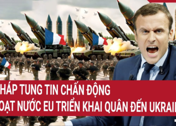 Pháp tung tin chấn động, loạt nước NATO triển khai quân đến Ukraine?