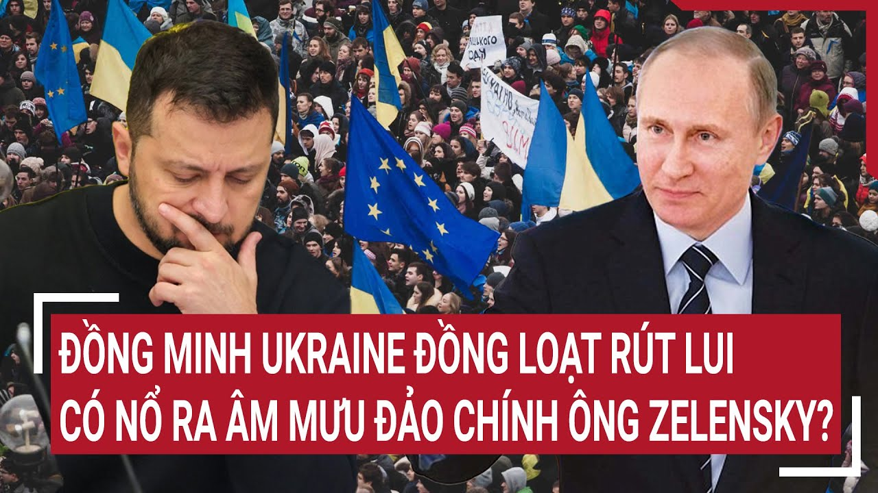 Thời sự quốc tế 30/3: Đồng minh Ukraine đồng loạt rút lui; Có nổ ra âm mưu đảo chính ông Zelensky?