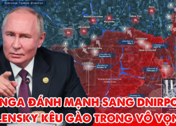 Nga tiến mạnh sang Dnipro, Zelensky khẩn thiết xin Châu Âu đưa quân sang cứu !