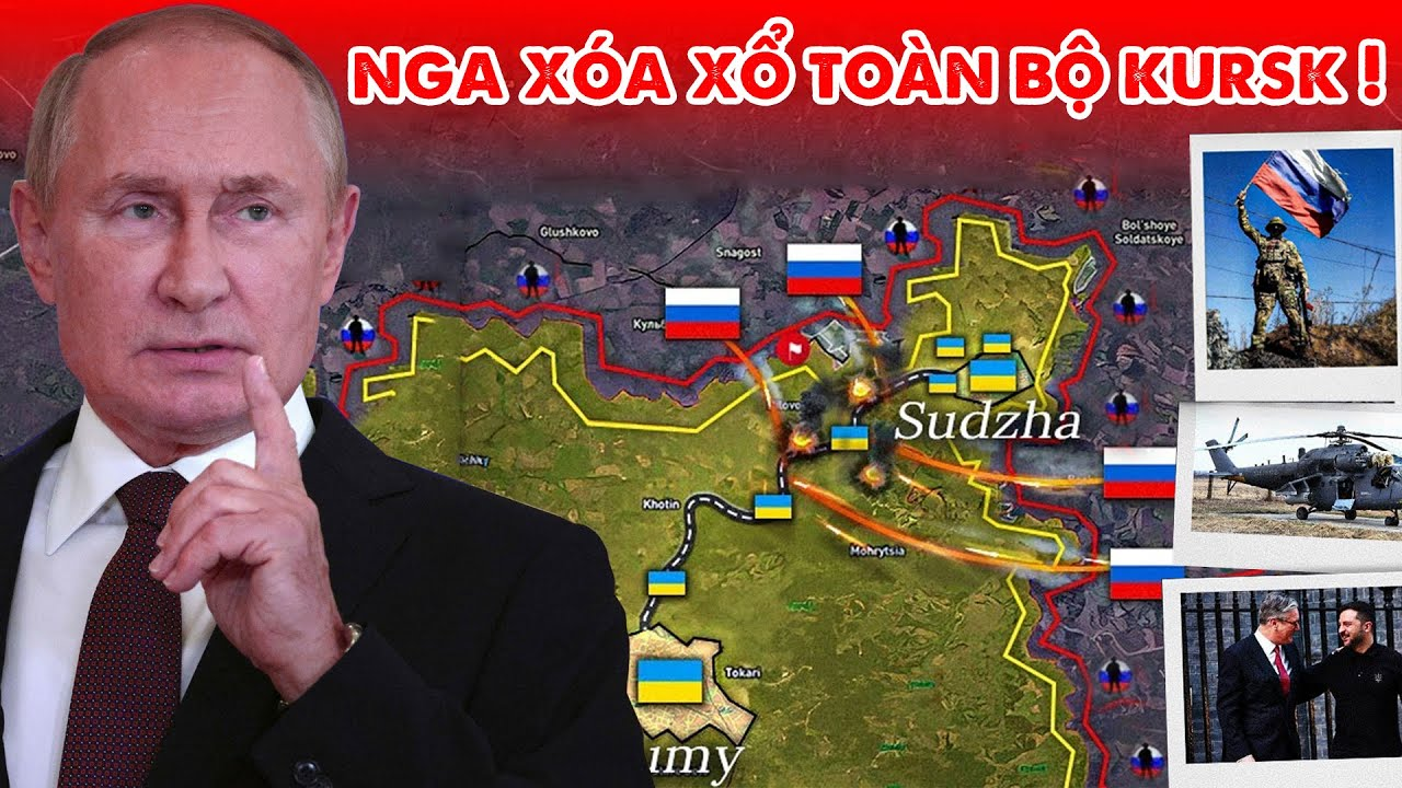 Nga xóa xổ toàn bộ lá bài Kursk của Ukraine !