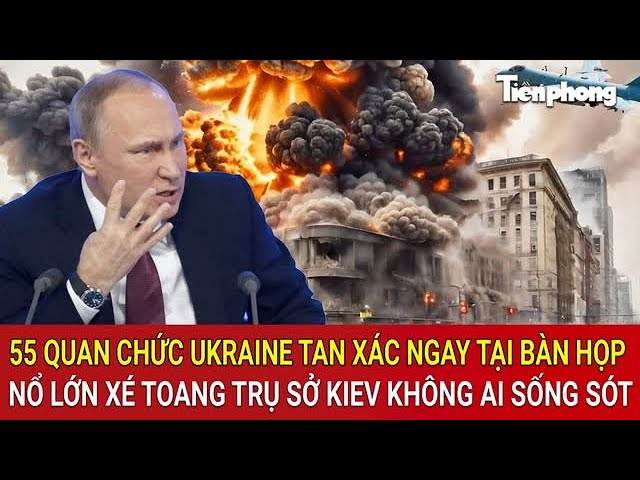 Toàn cảnh Thế giới: 55 quan chức Ukraine tan xác ngay tại bàn họp, nổ lớn xé toang trụ sở Kiev