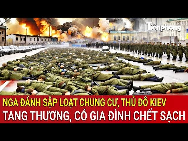 Toàn cảnh thế giới 24/3: Nga đánh sập loạt chung cư, thủ đô Kiev tang thương, có gia đình chết sạch