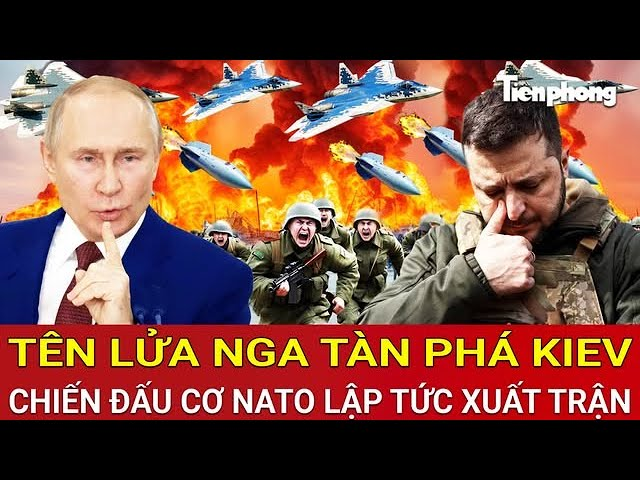 Toàn cảnh thế giới: Tên lửa Nga tàn phá Kiev, chiến đấu cơ NATO lập tức xuất trận