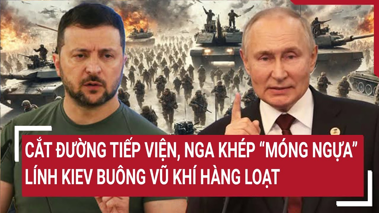 Điểm nóng thế giới 14/4: Cắt đường tiếp viện, Nga khép “móng ngựa”, lính Kiev buông vũ khí hàng loạt