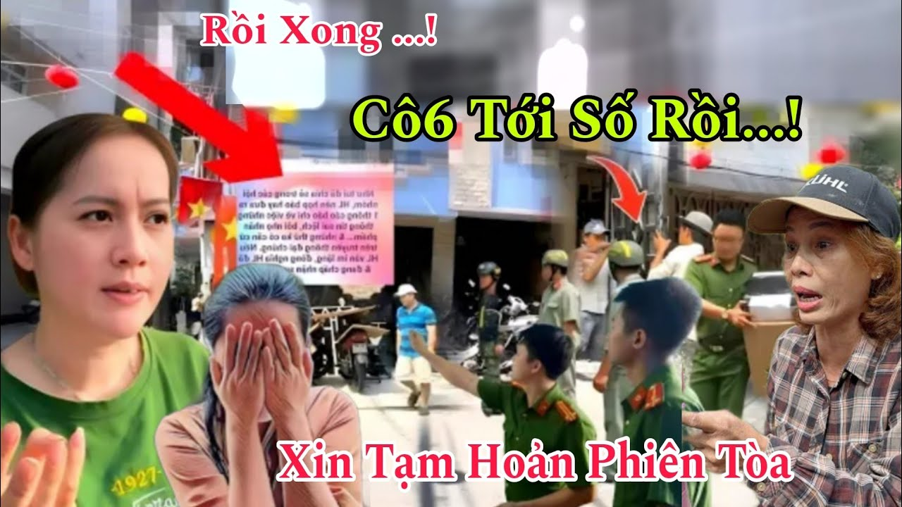 Tối 2/4 Hồng Loan Hoảng Hồn Cô Lành Chành Bồn Qua Nhà Kêu Cứu Gặp Nạn Lớn, Cô6 Xin Hoãn Phiên Tòa!