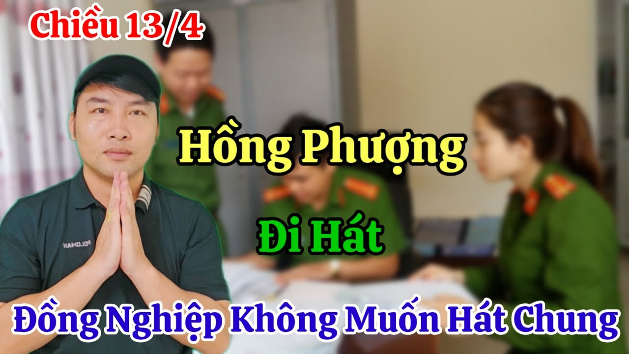 Tối 13/4 Hồng Phượng Đi Hát Nhưng Đồng Nghiệp Không Muốn Hát Chung Vì Sao ?
