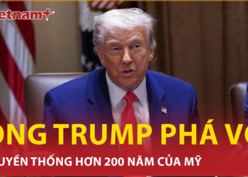 Chấn động: Ông Trump phá vỡ truyền thống hơn 200 năm, thế giới “dậy sóng” sau sắc lệnh nóng