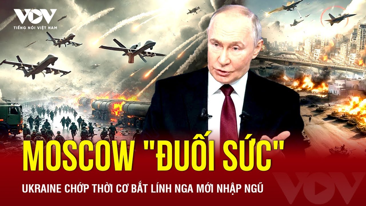 Nga “đuối sức” trên chiến trường, Ukraine chớp thời cơ phản công mạnh, bắt lính Nga mới nhập ngũ