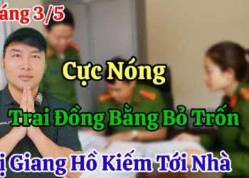 Sáng 3/5 Nóng Trai Đồng Bằng Bỏ Trốn Khi Bị Cô Lành Đe Dọa Cho Giang Hồ Tới Nhà